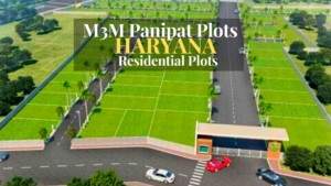 M3M Panipat Creates Huge Investment in Residential and Commercial Sectors at Panipat