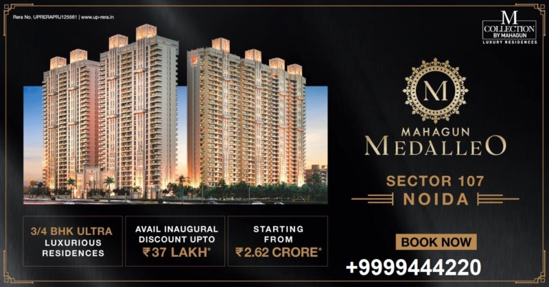 Mahagun Medalleo Luxury Residential Project Sector 107 Noida